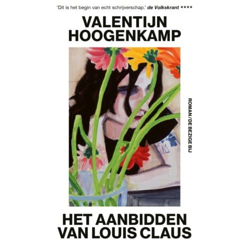 Het Aanbidden Van Louis Claus - Valentijn Hoogenkamp