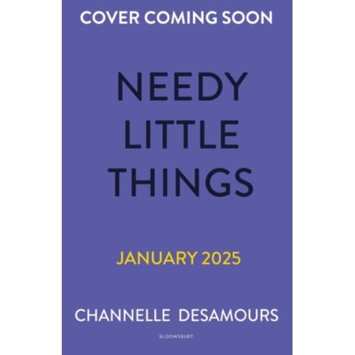 Needy Little Things - Channelle Desamours