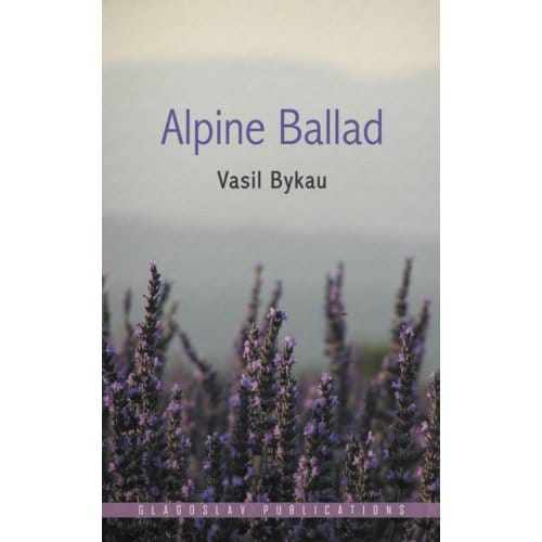 Alpine Ballad - Vasil Bykau