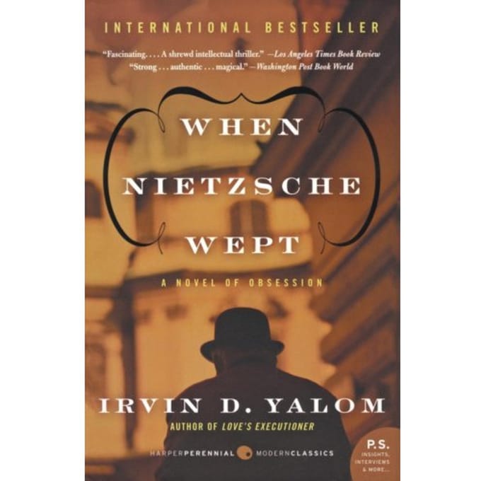 When Nietzsche Wept - Harper Perennial Modern Classics - Irvin D. Yalom