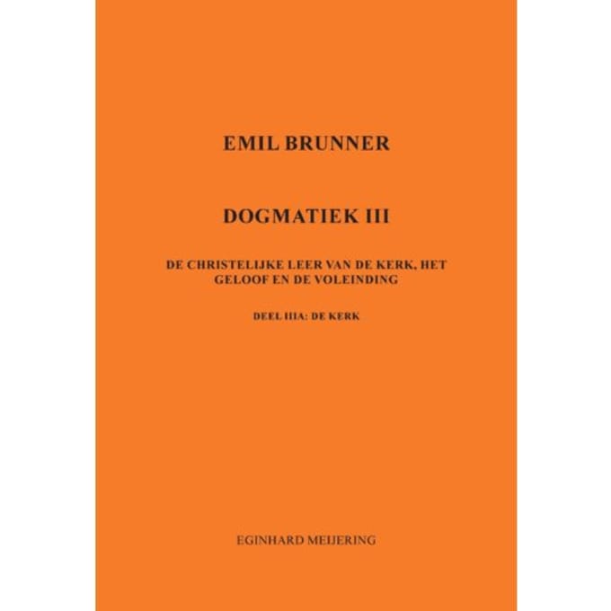 Emil Brunner - Eginhard Meijering