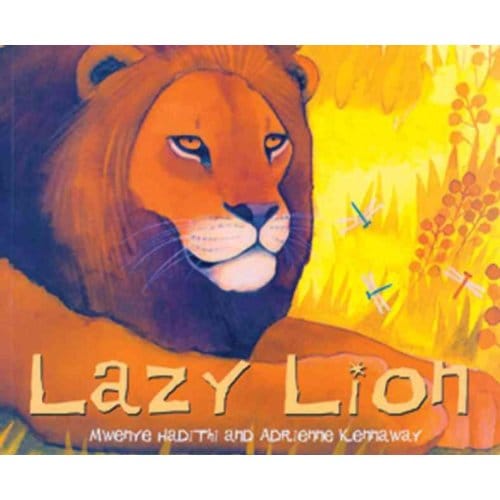African Animal Tales: Lazy Lion - Mwenye Hadithi