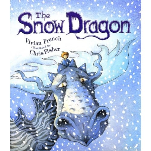 The Snow Dragon - Vivian French