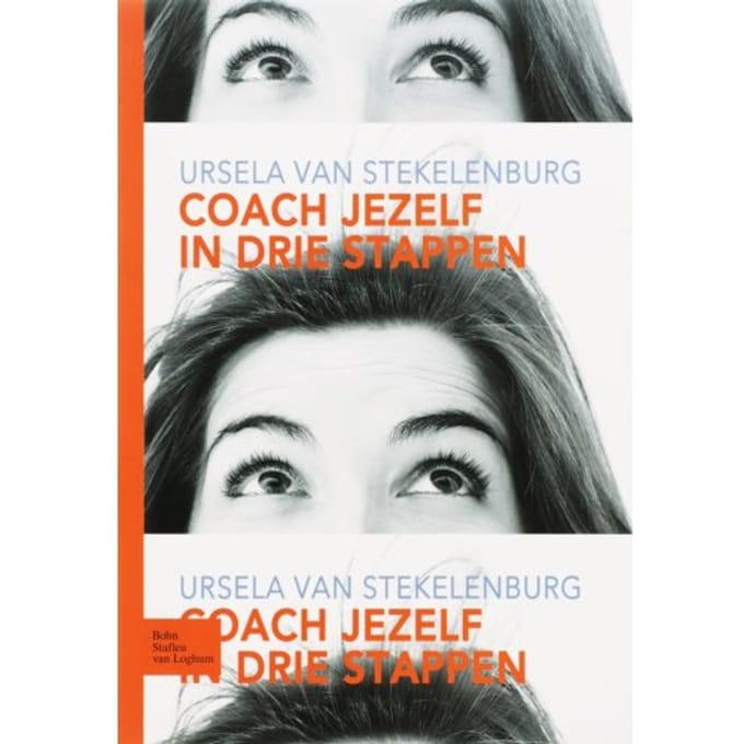 Coach Jezelf In Drie Stappen - U. van Stekelenburg