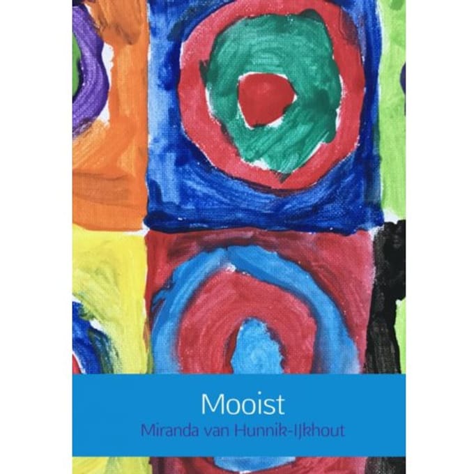 Mooist - Miranda van Hunnik-IJkhout
