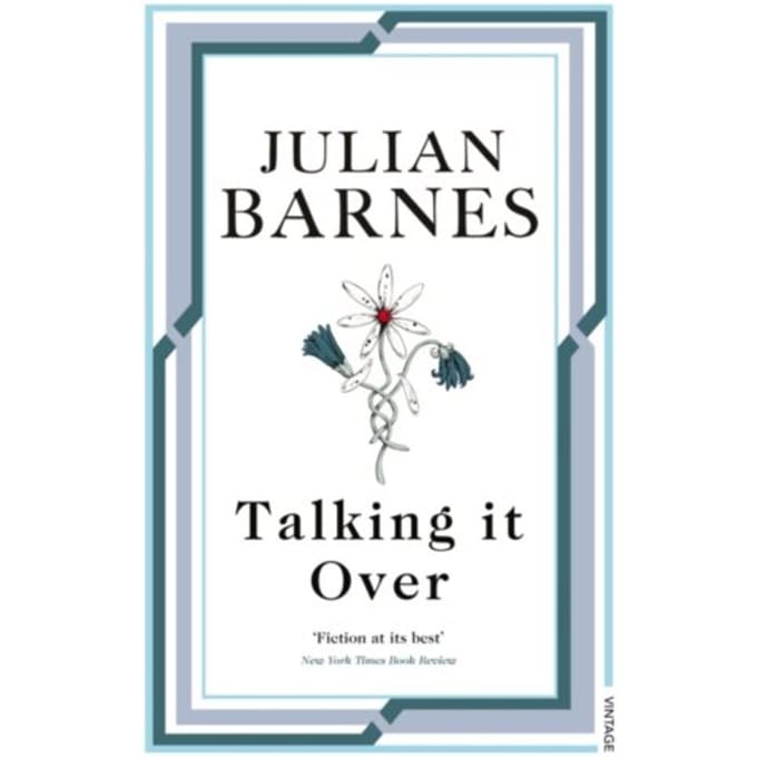 Talking It Over - Julian Barnes