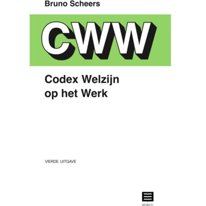 Codex Welzijn Op Het Werk - Bruno Scheers