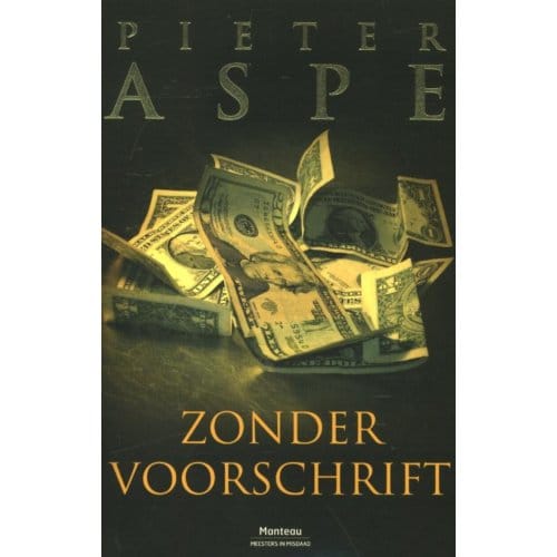 Zonder Voorschrift - Pieter Aspe