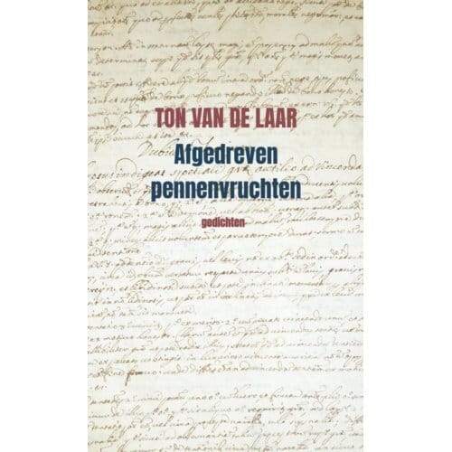 Afgedreven Pennenvruchten - Ton Van de Laar
