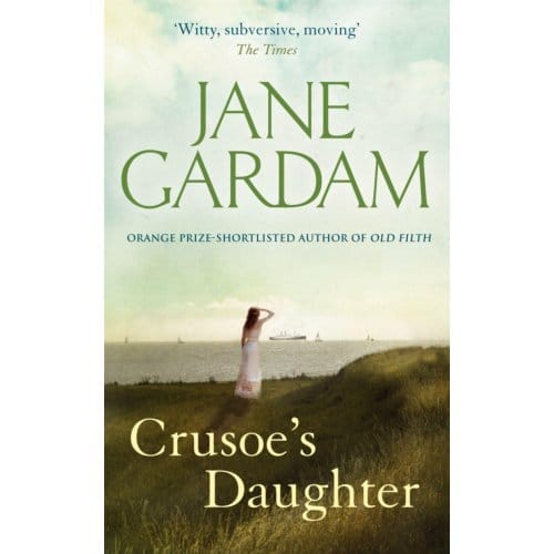 Crusoe's Daughter - Jane Gardam