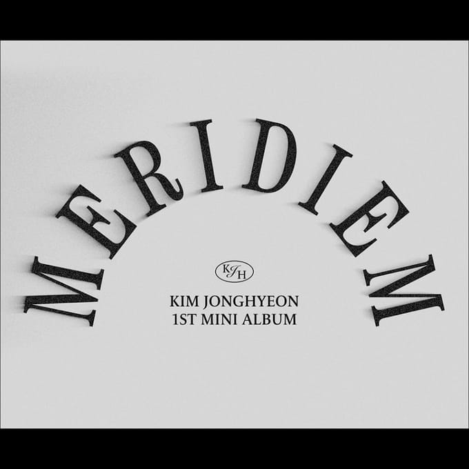 Kim Jong Hyeon - MERIDIEM 1e Mini Album RANDOM_NO POSTER gray