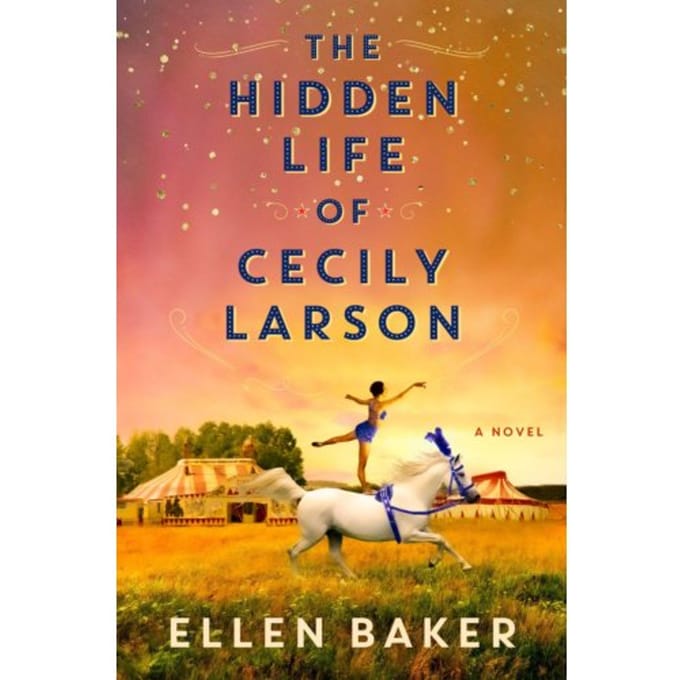 The Hidden Life Of Cecily Larson - Baker, Ellen