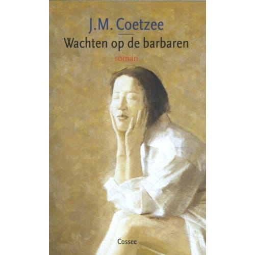 Wachten Op De Barbaren - J.M. Coetzee