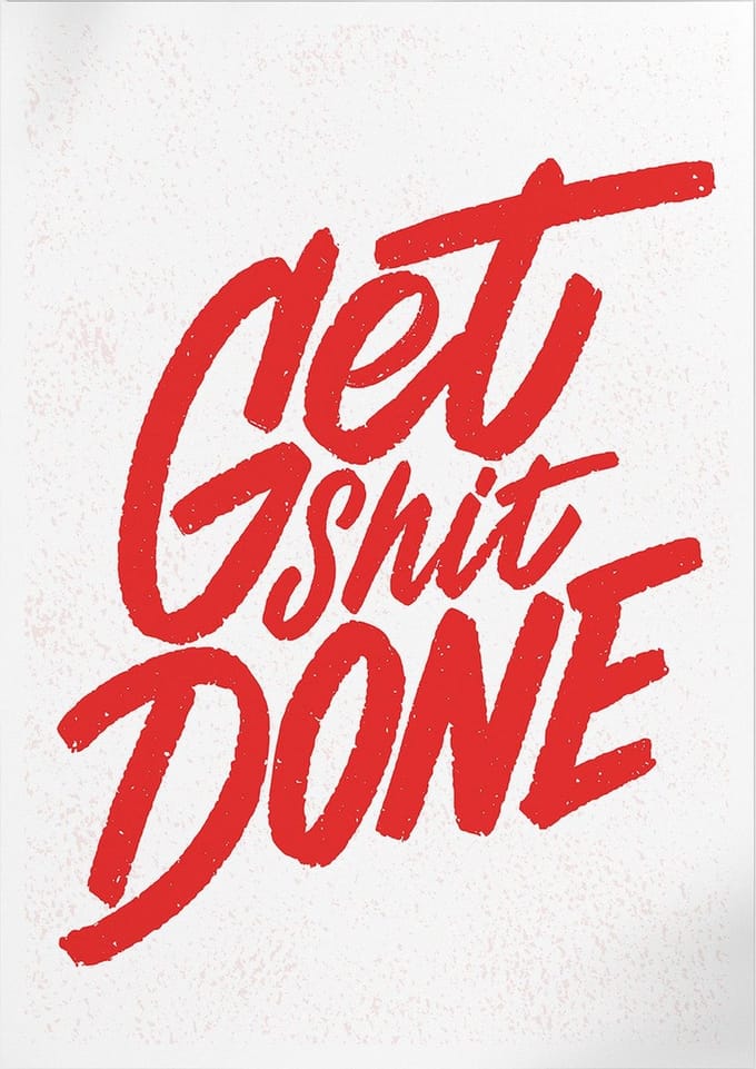 Get Shit Done (Motivatie & Inspiratie) | Poster | A3: 30 x 40 cm