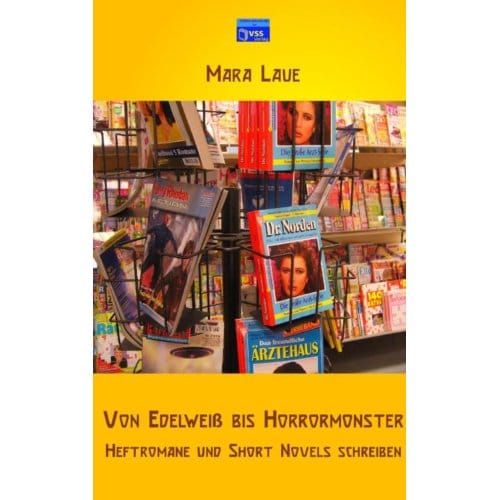 Von Edelweiß Bis Horrormonster - Mara Laue