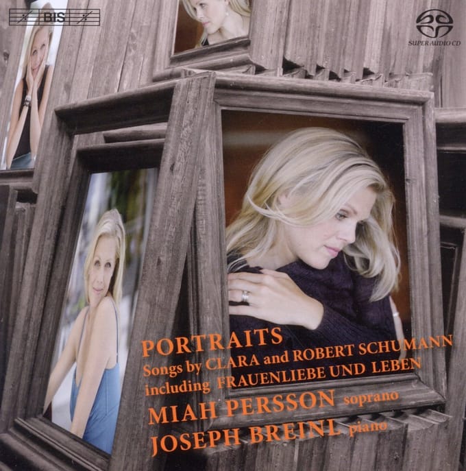 Miah Persson & Joseph Breinl - Portraits - Songs By Clara And Robert Schumann (SACD)