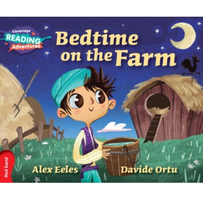 Cambridge Reading Adventures Bedtime On The Farm Red Band - Cambridge Reading Adventures - Alex Eeles