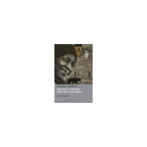 mother Courage And Her Children - Bertolt Brecht