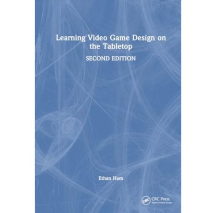 Learning Video Game Design On The Tabletop - Ethan Ham