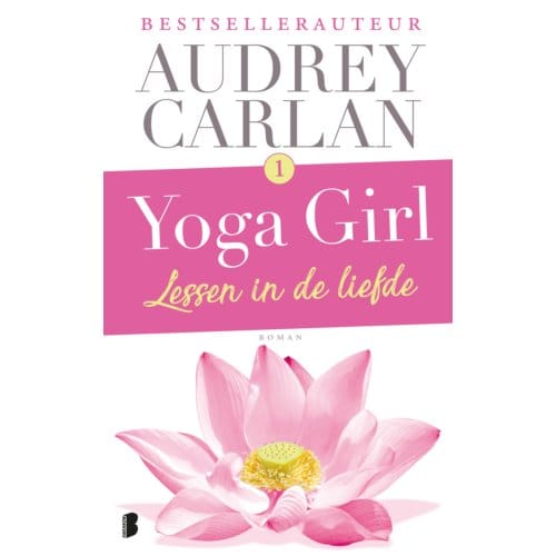Lessen In De Liefde - Yoga Girl - Audrey Carlan