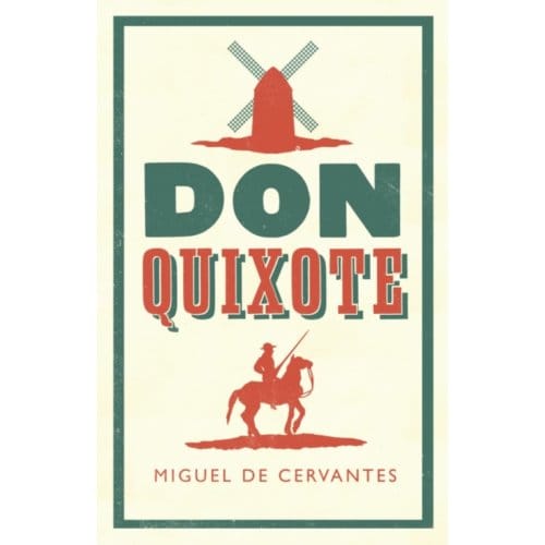 Don Quixote - Evergreens - Miguel de Cervantes