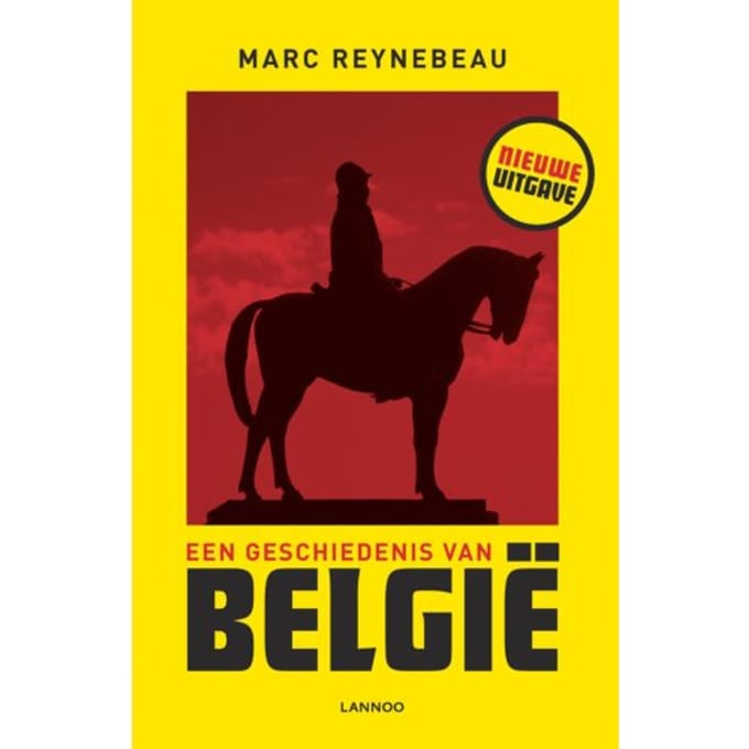 Een Geschiedenis Van België - Marc Reynebeau