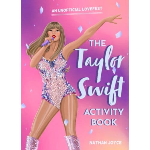 The Taylor Swift Activity Book - Nathan Joyce