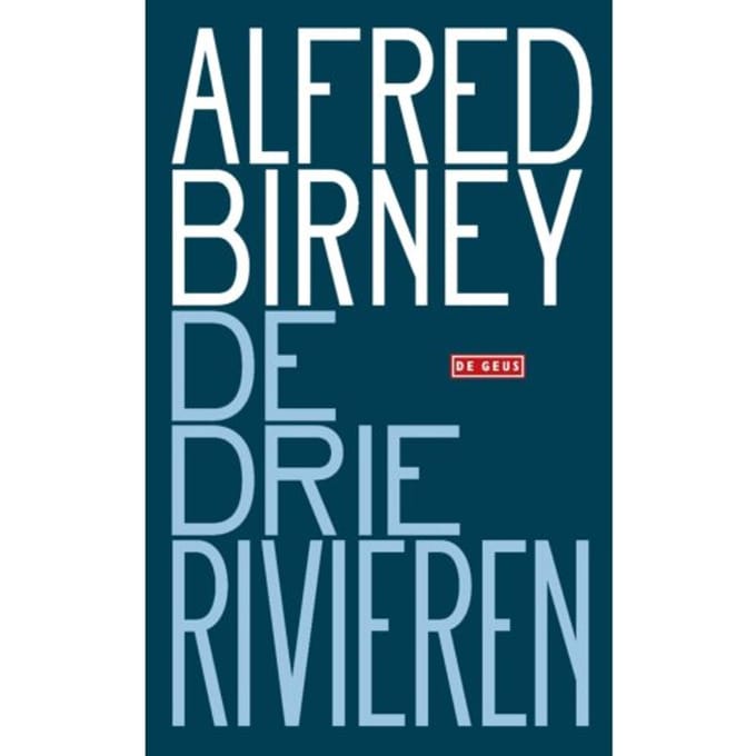 De Drie Rivieren - Alfred Birney