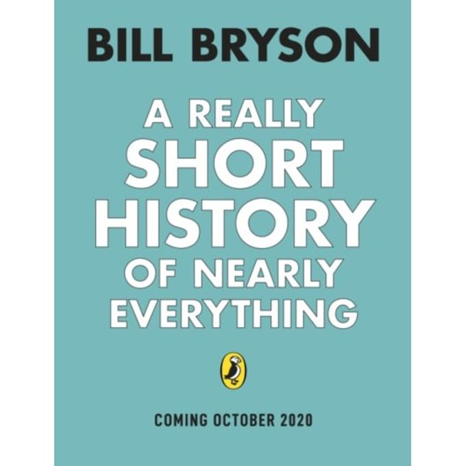 A Really Short History Of Nearly Everything - Bill Bryson