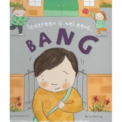 Iedereen Is Wel Eens...Bang! - Moira Butterfield