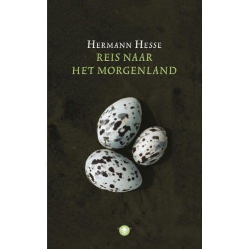 Reis Naar Het Morgenland - Hermann Hesse