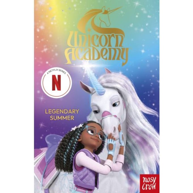 Unicorn Academy: Legendary Summer - Unicorn Academy: Where Magic Happens - Nosy Crow Ltd