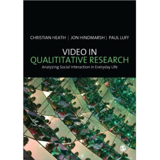 Video In Qualitative Research - Heath