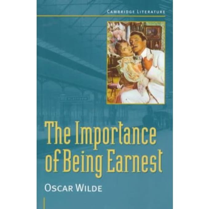 Oscar Wilde: 'The Importance Of Being Earnest' - Oscar Wilde