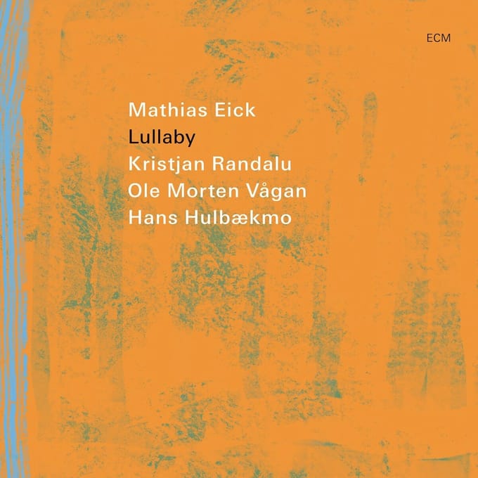 Mathias Eick, Kristjan Randalu, Ole Morten Vagan, Hans Hulbaekmo - Lullaby (CD)