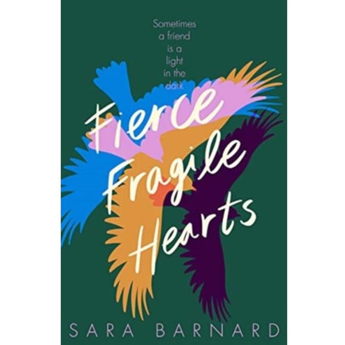 Fierce Fragile Hearts - Sara Barnard