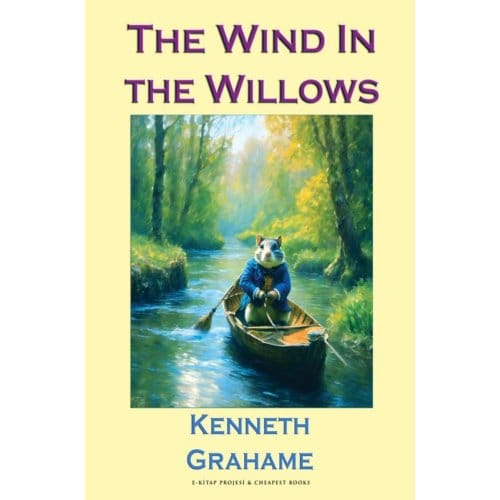 The Wind In The Willows - Kenneth Grahame