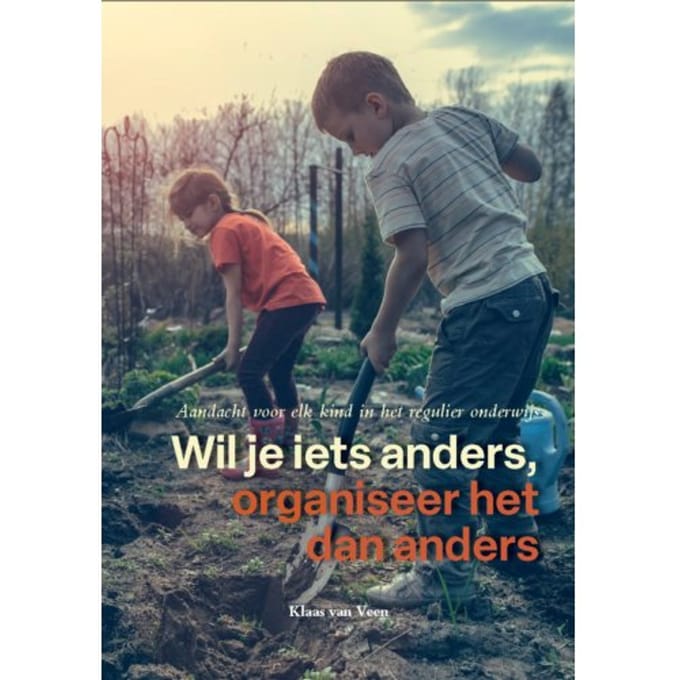 Wil Je Iets Anders, Organiseer Het Dan Anders - Klaas van Veen