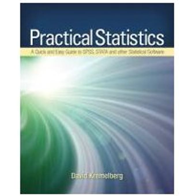 Practical Statistics: A Quick And Easy Guide To Ibm® Spss® Statistics, Stata, - Kremelberg