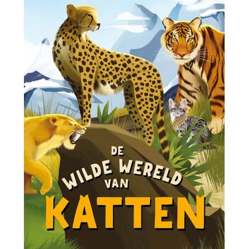 De Wilde Wereld Van Katten - De Wilde Wereld - Clive Gifford