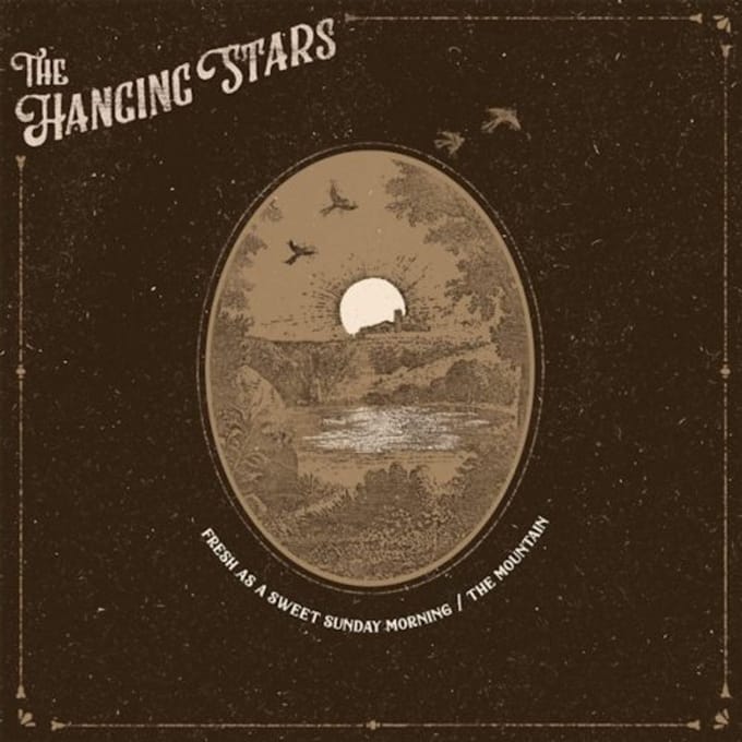 Fresh As A Sweet Sunday Morning - The Hanging Stars