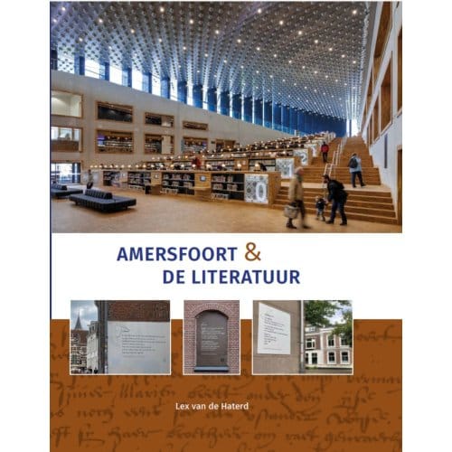 Amersfoort & De Literatuur - Lex van de Haterd