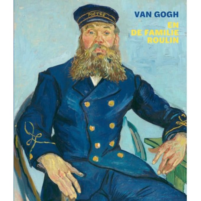 Van Gogh En De Familie Roulin - Nienke Bakker