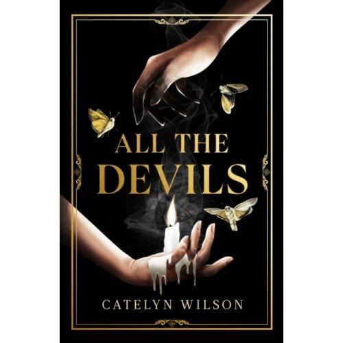 All The Devils - Sisters Of The Occult - Wilson, Catelyn
