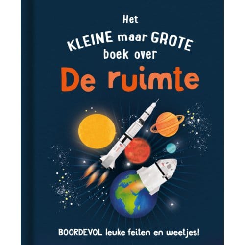 Het Kleine Maar Grote Boek Over De Ruimte - Mike Goldsmith