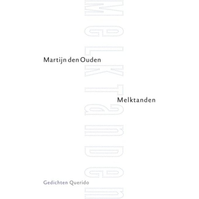 Melktanden - Martijn den Ouden