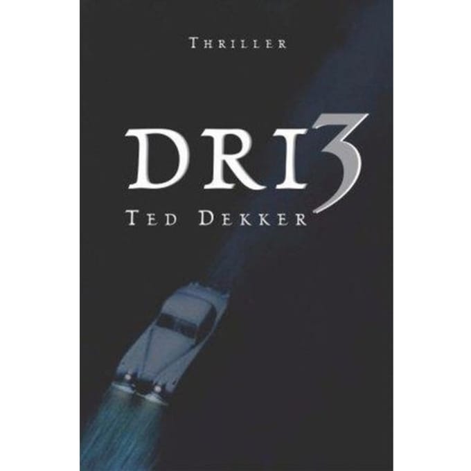 Dri3 - Ted Dekker