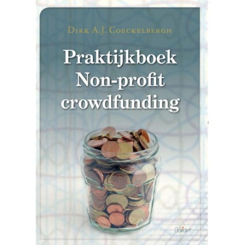 Praktijkboek Non-Profit Crowdfunding - Dirk A.J. Coeckelbergh