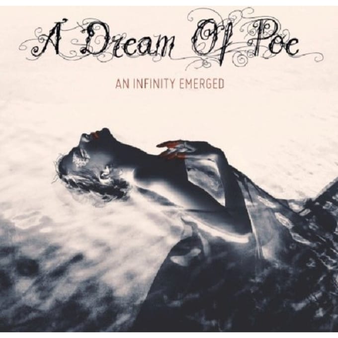 An Infinity Emerged - Dream Of Poe