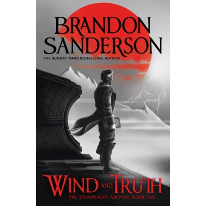 Wind And Truth - Stormlight Archive - Brandon Sanderson